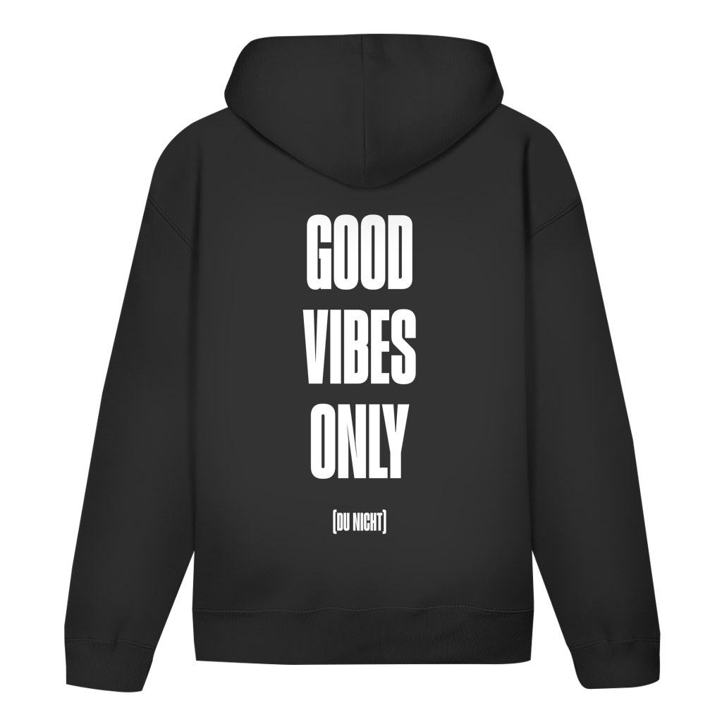 GOOD VIBES (du nicht) - Hoodie