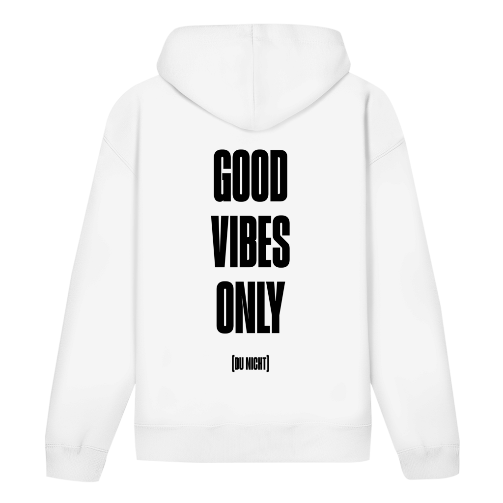 GOOD VIBES (du nicht) - Hoodie