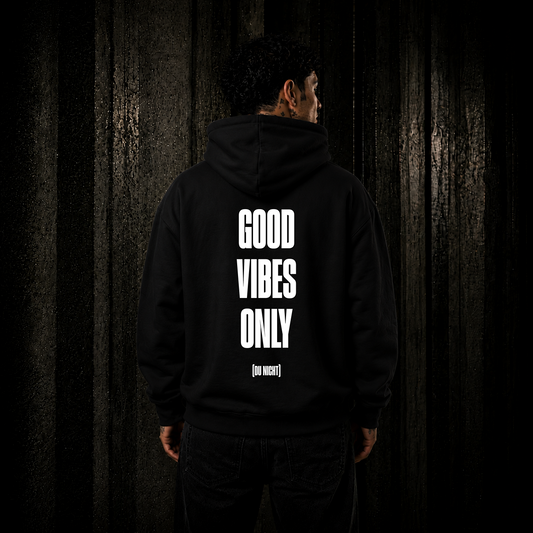 GOOD VIBES (du nicht) - Hoodie