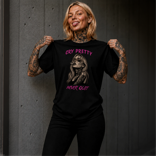 CRY PRETTY (never quit) - Essential Shirt