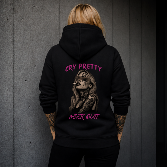 CRY PRETTY (never quit) - Hoodie