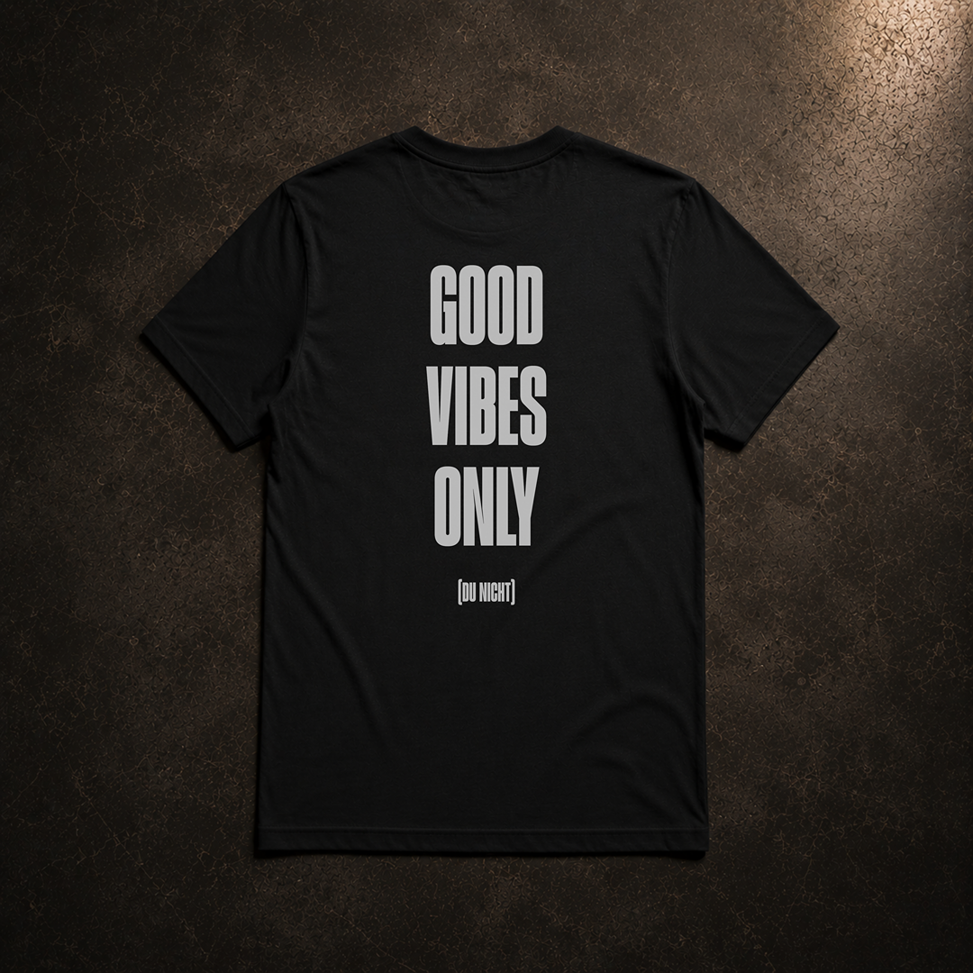 GOOD VIBES (du nicht) - Essential Shirt