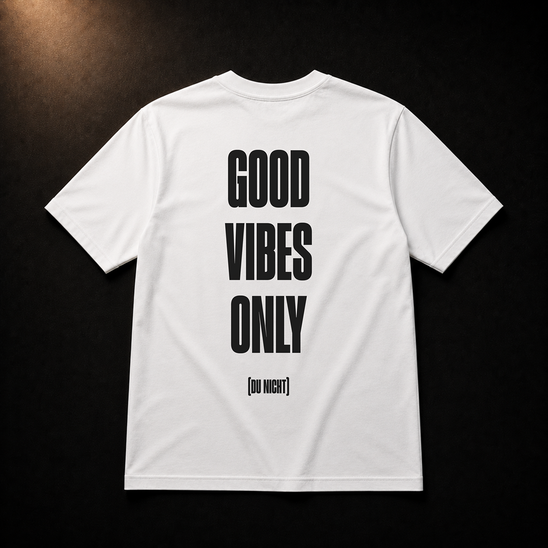 GOOD VIBES (du nicht) - Oversize Shirt