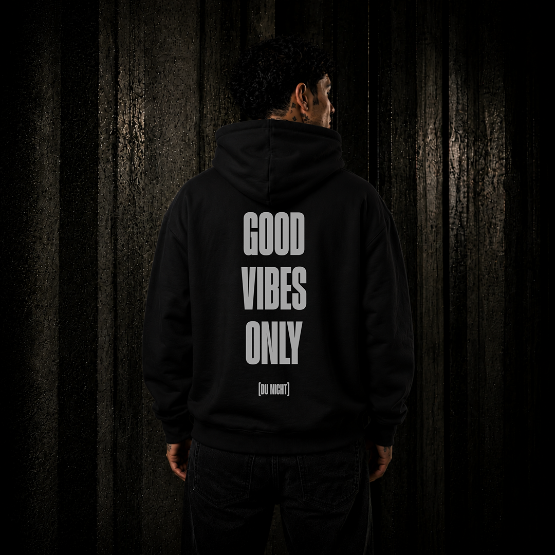 GOOD VIBES (du nicht) - Hoodie