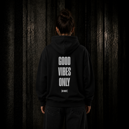 GOOD VIBES (du nicht) - Hoodie